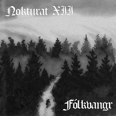 Nokturat XII : Fólkvangr Nokturat XII : Fólkvangr